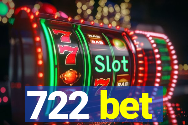 722 bet